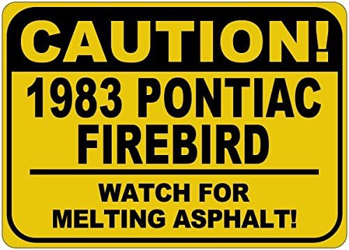 1983. 83 Pontiac Firebird OPREZ ASPHALT Znak Asfalt - 12 x 18 inča