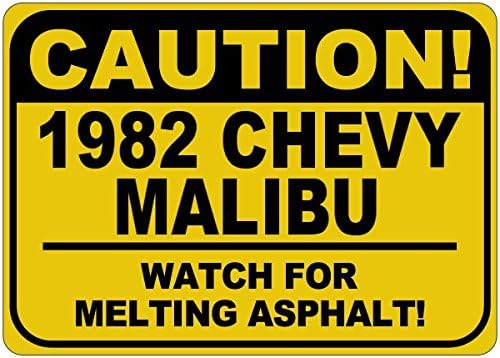 1982. 82 Chevy Malibu OPREZ RASPOLOŽENI ASPHALT Znak - 12 x 18 inča